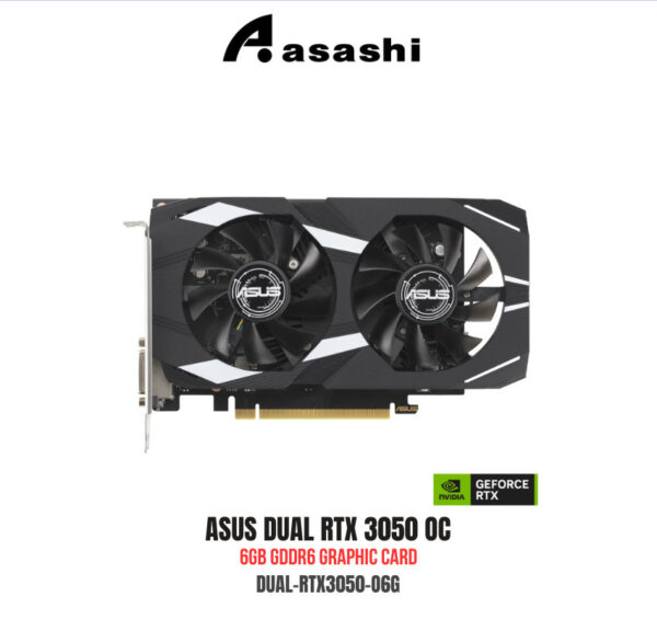 cf30acbde8e78d31ed1095b33828c2fb.jpeg ASUS Dual GeForce RTX 3050 OC Edition 6GB GDDR6 Graphic Card (GPU) | DUAL-RTX3050-O6G
